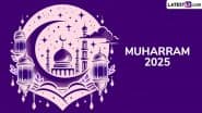 Muharram 2025: मुहर्रम के नायक इमाम हुसैन को न्याय, नेतृत्व और साहस की प्रतिमूर्ति क्यों कहा जाता है?